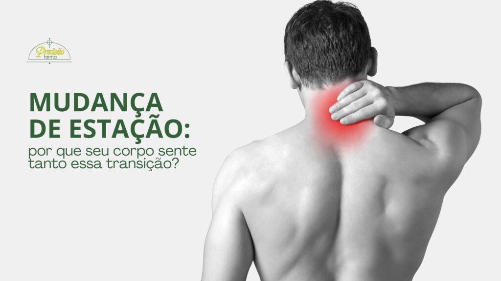 Mudança de estação: por que seu corpo sente tanto essa transição?